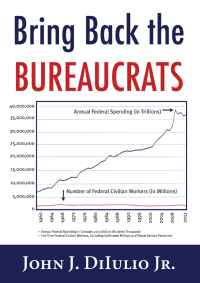 Cover image: Bring Back the Bureaucrats 9781599474670
