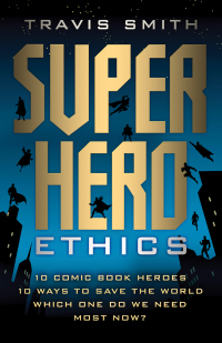 Cover image: Superhero Ethics 9781599474540