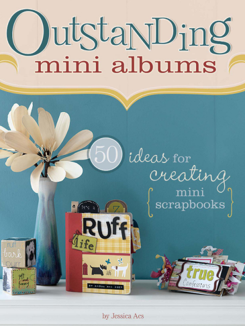 Outstanding Mini Albums: 50 Ideas For Creating Mini Scrapbooks - FULL INSTANT DOWNLOAD | PDF DOCX EPUB