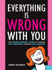 Cover image: Everything Is Wrong With You 9781582975351