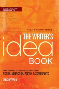 Cover image: The Writer's Idea Book 10th Anniversary Edition 9781599633862