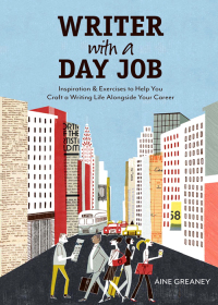 Cover image: Writer with a Day Job 9781582979960