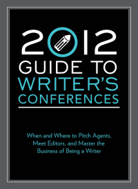 Cover image: 2012 Guide to Writer's Conferences 9781599636047