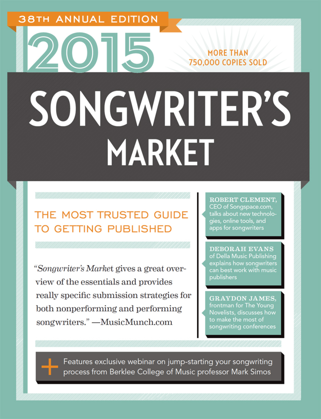 2015 Songwriter’s Market Where & How to Market Your Songs 38th Edition