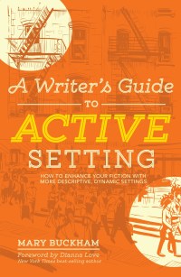 Cover image: A Writer's Guide to Active Setting 9781599639307