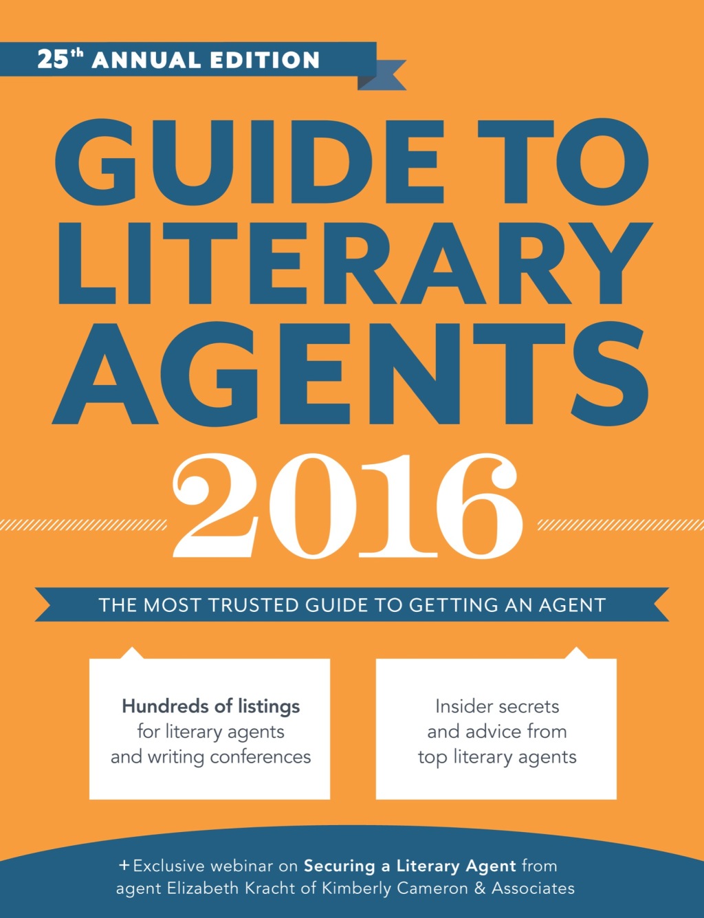 Guide to Literary Agents 2016 The Most Trusted Guide to Getting Published 25th Edition
