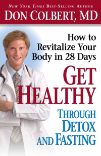 Cover image: Get Healthy Through Detox and Fasting 9781591859611