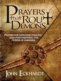 Imagen de portada: Prayers That Rout Demons 9781599792460