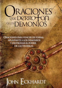 Cover image: Oraciones Que Derrotan A Los Demonios 9781599794396