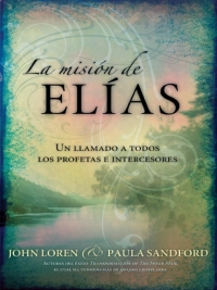 Omslagafbeelding: La Misión De Elias 9781599790466