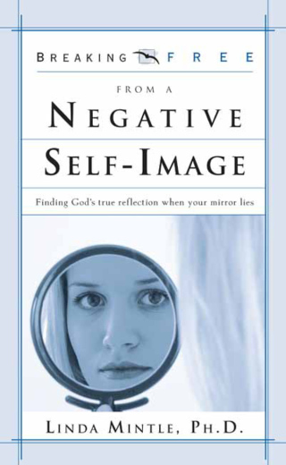 表紙画像: Breaking Free from a Negative Self Image 9780884198949