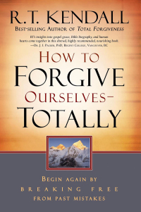 Cover image: How To Forgive Ourselves Totally 9781599791739