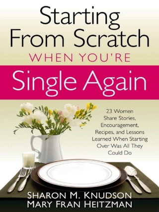 صورة الغلاف: Starting From Scratch When You're Single Again 9781599792545