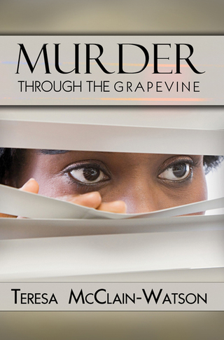 Cover image: Murder Through the Grapevine 9781601628275