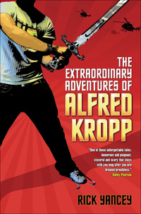 Titelbild: The Extraordinary Adventures of Alfred Kropp 1st edition 9781599902838