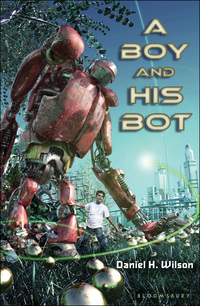 表紙画像: A Boy and His Bot 1st edition 9781599902807