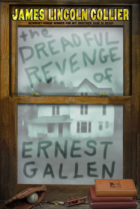 Cover image: The Dreadful Revenge of Ernest Gallen 1st edition 9781599902203