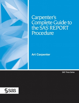 صورة الغلاف: Carpenter's Complete Guide to the SAS REPORT Procedure 9781599941950