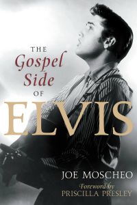 Cover image: The Gospel Side of Elvis 9781599957296