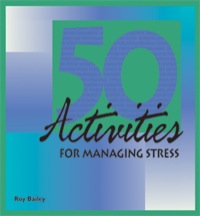 Cover image: 50 Activities for Managing Stress 1st edition