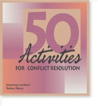 Cover image: 50 Activities for Conflict Resolution: Group Learning and Self Development Exercises