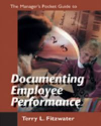 Cover image: Manager's Pocket Guide to Documenting Employee Performance, The
