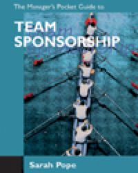 Cover image: Manager's Pocket Guide to Team Sponsorship, The 1st edition