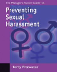 Cover image: Manager's Pocket Guide to Preventing Sexual Harassment, The 1st edition