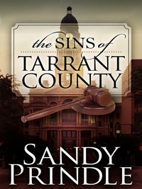 Imagen de portada: The Sins of Tarrant County 9781600375439