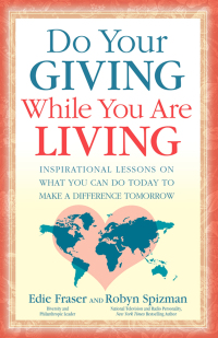 صورة الغلاف: Do Your Giving While You Are Living 9781600374524