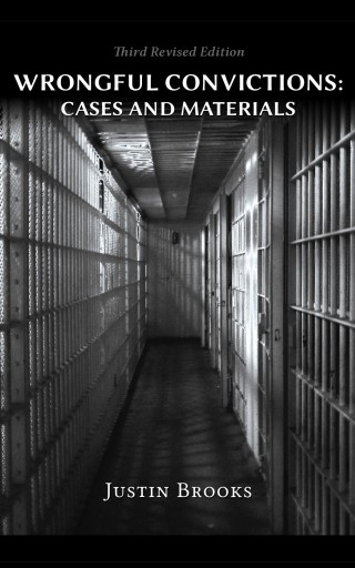 Cover image: Wrongful Convictions: Cases and Materials 3rd edition 9781600422980