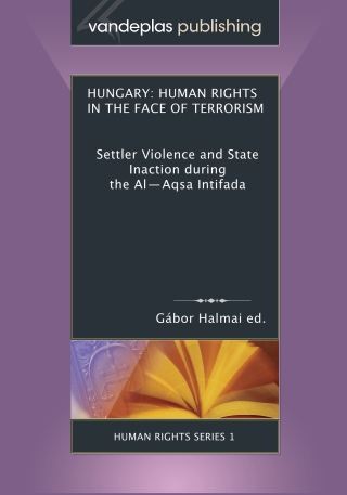 Imagen de portada: Hungary: Human Rights in the Face of Terrorism 1st edition 9781600420023