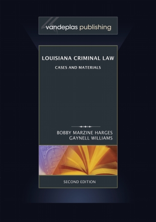 Cover image: Louisiana Criminal Law: Cases and Materials 2nd edition 9781600420436