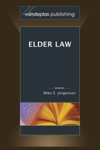 Cover image: Elder Law 1st edition 9781600420139