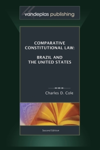 صورة الغلاف: Comparative Constitutional Law: Brazil and The United States 2nd edition 9781600420344