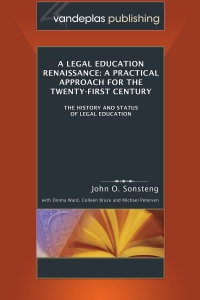 Cover image: Legal Education Renaissance: A Practical Approach For The Twenty-First Century 1st edition 9781600420399