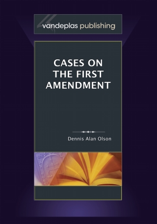 Cover image: Cases on the First Amendment 1st edition 9781600420610