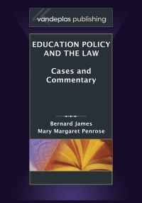 Cover image: Education Policy and the Law: Cases and Commentary 1st edition 9781600420740