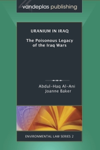 Imagen de portada: Uranium in Iraq: The Poisonous Legacy of the Iraq Wars 1st edition 9781600420788
