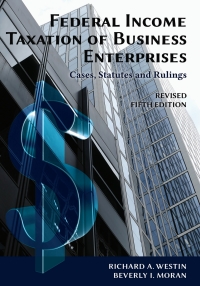 Omslagafbeelding: Federal Income Taxation of Business Enterprises: Cases, Statutes, Rulings 5th edition 9781600423048