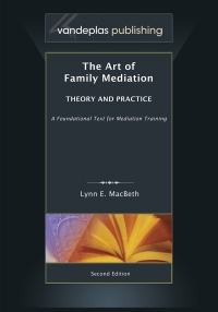 Immagine di copertina: The Art of Family Mediation: Theory and Practice 2nd edition 9781600422379