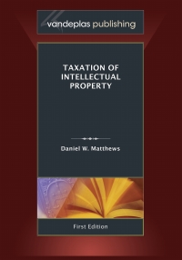Omslagafbeelding: Taxation of Intellectual Property 1st edition 9781600421563