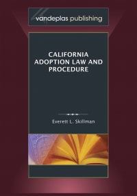 Cover image: California Adoption Law and Procedure 1st edition 9781600421792