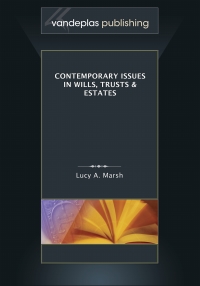 صورة الغلاف: Contemporary Issues in Wills, Trusts & Estates 1st edition 9781600421945