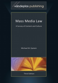 صورة الغلاف: Mass Media Law - A Survey of Content and Culture - Third Revised Edition 3rd edition 9781600422911