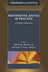 Cover image: Restorative Justice in Practice: A Holistic Approach 1st edition 9781600422607