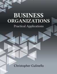 Imagen de portada: Business Organizations: Practical Applications 1st edition 9781600422829