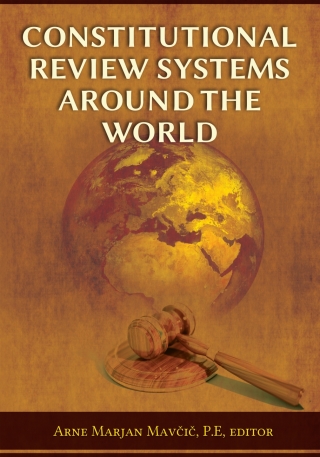 Cover image: Constitutional Review Systems Around the World 1st edition 9781600422973