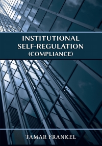 表紙画像: Institutional Self-Regulation (Compliance) 1st edition 9781600422997
