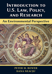 表紙画像: Introduction to U.S. Law, Policy, and Research—An Environmental Perspective 1st edition 9781600425028